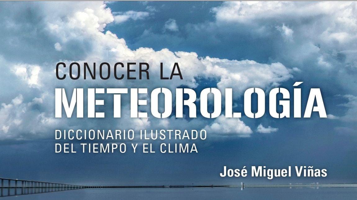 Conocer La Meteorologia Diccionario Ilustrado Del Tiempo Y El Clima