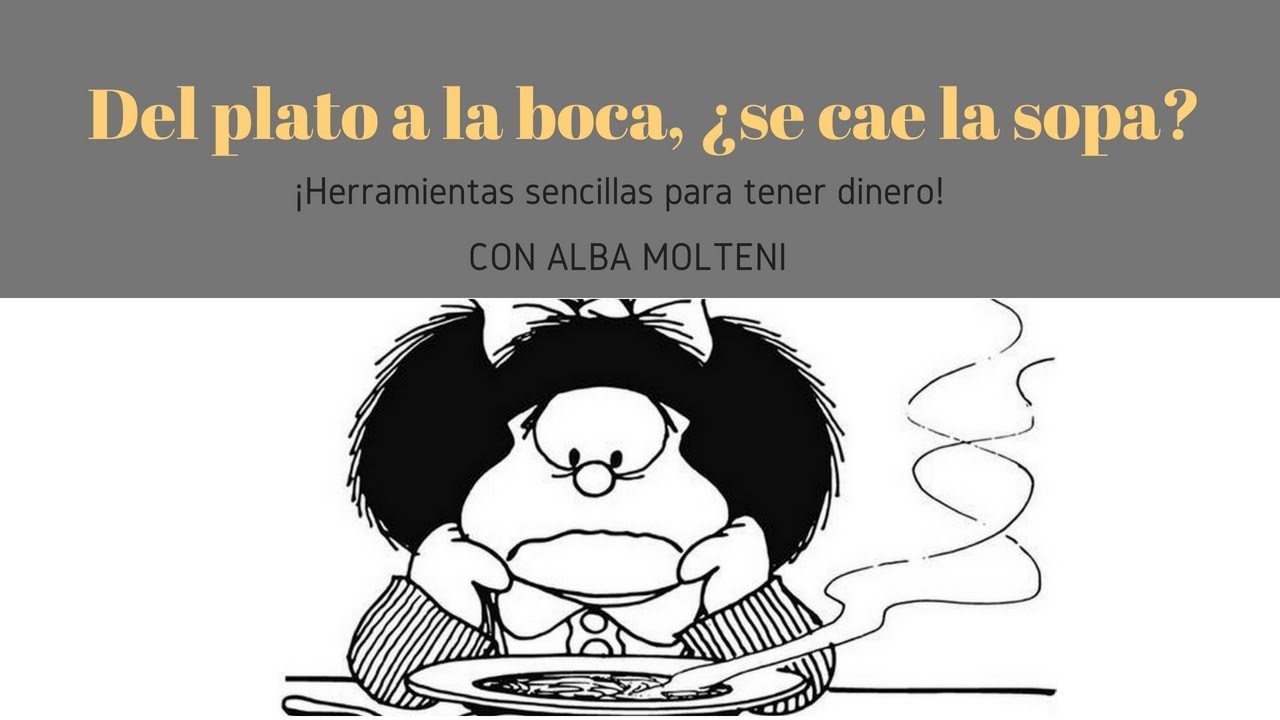 Que Significa Del Plato Ala Boca Se Cae La Sopa