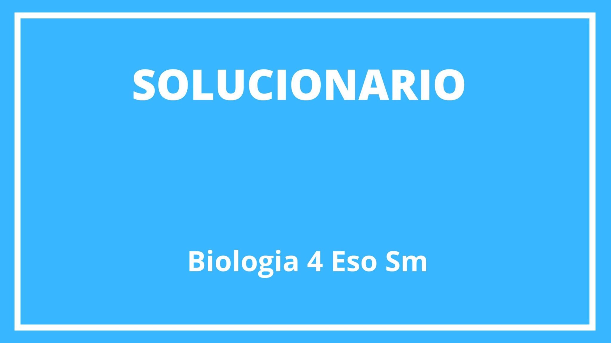 Solucionario Biologia Y Geologia 4 Eso Sm Savia 